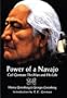 Power of a Navajo: Carl Gorman, the Man and His Life