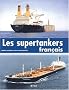 Les supertankers fran�ais