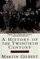 A History of the Twentieth Century, Volume One: 1900-1933