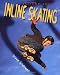 Inline Skating (Extreme Sports)