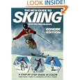 The New Guide to Skiing: Concise Edition by Martin Heckelman