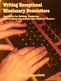 Writing Exceptional Missionary Newsletter