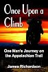 Once upon a Climb: One Man's Journey on the Appalachian Trail