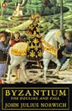 Byzantium: The Decline and Fall v. 3