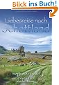 Liebesreise nach Schottland: Das Erbe von Glen Crannach / Schicksalsnacht in Glencraig / Hochzeit in Glenrae