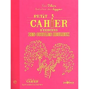 Petit cahier d'exercices des couples heureux