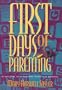 First Days of Parenting: Devotions to Celebrate Your New Arrival