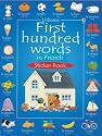 First 100 Words in French Sticker Book (First hundred words sticker books)