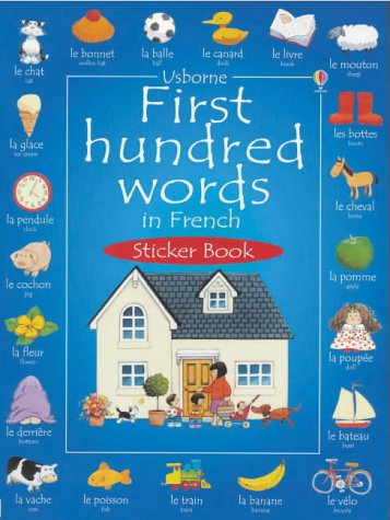 Childrens Toyshop  Books : First 100 Words in French Sticker Book (First Hundred Words Sticker Books)