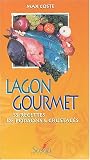 Revue Au Vent des Îles  / Lagon gourmet : 55 recettes de poissons & crustacés