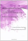 From Question to Quest: Literary-philosophical Enquiries into the Challenges of Life