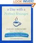 A Day with a Perfect Stranger