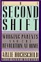 Second Shift: Working Parents and the Revolution at Home