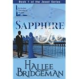 Sapphire Ice (Christian Romance) (The Jewel Trilogy) ~ Hallee Bridgeman