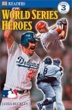 World Series Heroes (MLB Readers, Level 3)