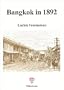 Bangkok in 1892 (First English Translations)