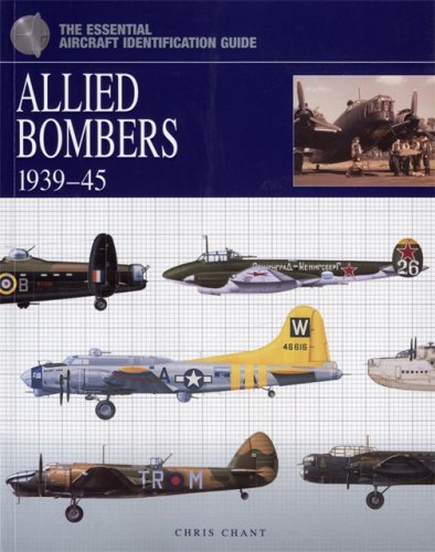 Allied Bombers 1939-45 (The Essential Aircraft Identification Guide)