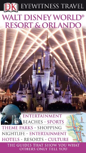 Walt Disney World Resort & Orlando (EYEWITNESS TRAVEL GUIDE) 519CC2eKzeL Walt Disney World Resort & Orlando (EYEWITNESS TRAVEL GUIDE)