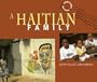 A Haitian Family (Journey Between Two Worlds)