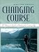 Books : Changing Course: A Woman's Guide to Choosing the Cruising Life