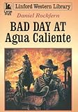 Bad day at Agua Caliente