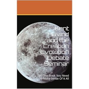 Kent Hovind and the Creation Evolution Debate Seminar: The One Book You Need To Make Sense Of It All