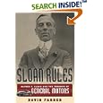 Sloan Rules: Alfred P. Sloan and the Triumph of General Motors
