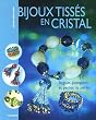 Bijoux tiss�s en cristal : Bagues, pompons et perles de perles