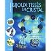 Bijoux tiss�s en cristal : Bagues, pompons et perles de perles