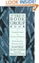 The Book Group Book: A Thoughtful Guide to Forming and Enjoying a Stimulating Book Discussion Group