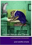 Human Nature After Darwin: A Philosophical Introduction
