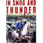 In Smog and Thunder