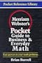 Merriam-Webster's Pocket Guide to Business and Everyday Math (Pocket Reference Library)