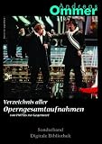 Verzeichnis aller Opengesamtaufnahmen. CD-ROM fuer Win 95, 98, ME, NT, 2000, XP/ MacOS 10.3