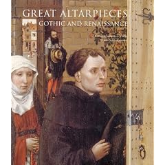 Great Altarpieces: Gothic and Renaissance