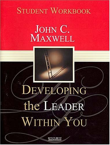 Developing the Leader Within You: Student Workbook under Leadership in The Books Store