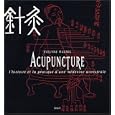 Acupuncture : L'histoire et la pratique d'une m�decine ancestrale by  Evelyne Malnic