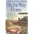 On the Way Home: The Diary of a Trip from South Dakota to Mansfield, Missouri, in 1894