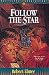 Follow the Star (The Young Underground #7)
