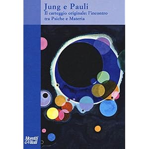 Jung e Pauli. Il carteggio originale: l'incontro tra psiche e materia