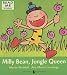 Milly Bean, Jungle Queen (Read Me)