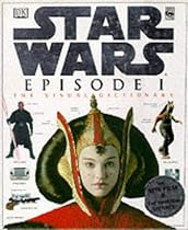 "Star Wars Episode I": The Visual Dictionary