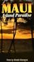Maui: Island Paradise