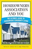 Homeowners Association and You (You and Your Homeowner s Association)