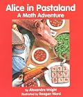 Alice in Pastaland: A Math Adventure