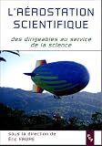 L\'Aérostation scientifique : Des dirigeables au service de la science