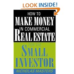 How to Make Money in Commercial Real Estate: For the Small Investor