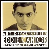 Eddie Cantor:The Columbia Years: 1922-1940