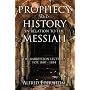 Prophecy and History in Relation to the Messiah