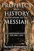 Prophecy and History in Relation to the Messiah